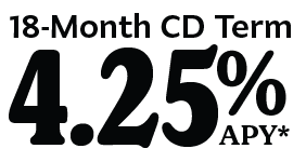 18-Month CD Term at 4.25% APY*