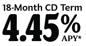 18-month CD Term 4.45% APY*