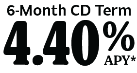 6-Month CD Term 4.40%APY*